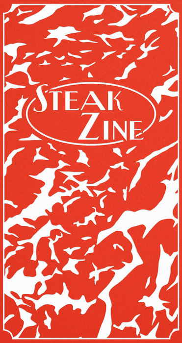 Steak Zine #1
